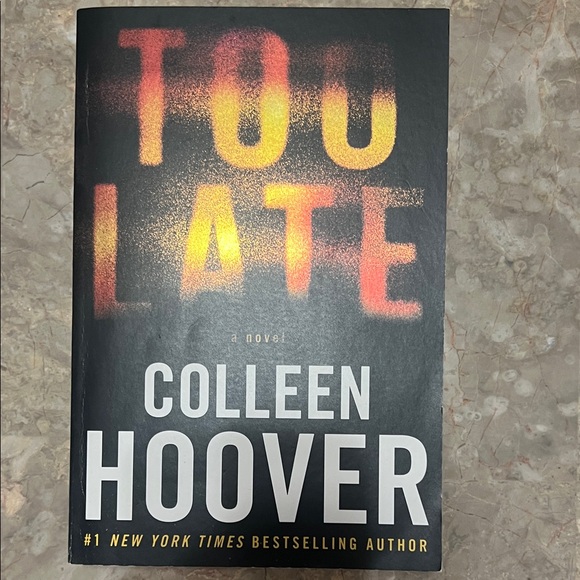 Other - Too Late by Colleen Hoover